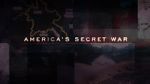 America\'s Secret War