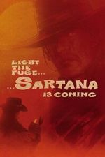 Light the Fuse� Sartana Is Coming