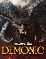 Beware the Demonic