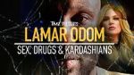 TMZ Presents: Lamar Odom - Sex, Drugs & Kardashians