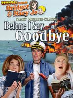 RiffTrax Presents: Before I Say Goodbye