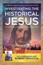 Investigating The Historical Jesus