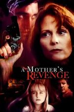 A Mother\'s Revenge