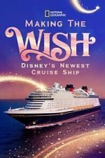 Making The Disney Wish: Disney�s Newest Cruise Ship