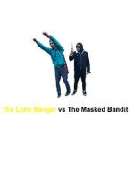 The Lone Ranger vs the Masked Bandit