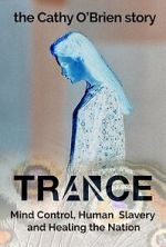 Trance - The Cathy O\'Brien Story