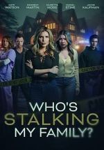 Who\'s Stalking My Family
