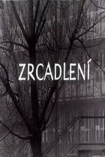 Zrcadlen� (Short 1965)