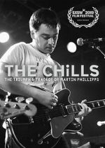 The Chills: The Triumph and Tragedy of Martin Phillipps