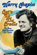 Harry Chapin - Cat\'s in the Cradle: The Song That Changed Our Lives