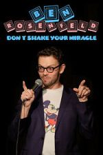 Ben Rosenfeld: Don\'t Shake Your Miracle