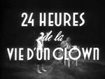 24 Hours in the Life of a Clown (Short 1946)