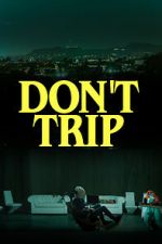 Don\'t Trip