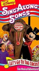 Disney Sing-Along Songs: Let\'s Go to the Circus!