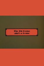 The Big House Ain\'t a Home