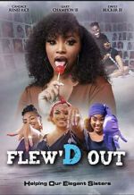 Flew\'D Out