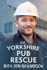 S1 E4 Our Yorkshire Pub Rescue with Jon Richardson Season 1 Episode 4
