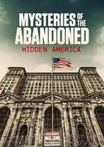S4 E9 Mysteries of the Abandoned: Hidden America Season 4 Episode 9