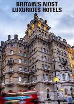 Britain&#39;s Most Luxurious Hotels