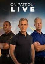 S4 E15 On Patrol: Live Season 4 Episode 15