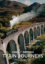 S1 E4 Great British Train Journeys from Above Season 1 Episode 4
