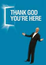 Thank God You&#39;re Here