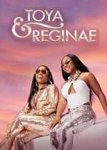 Toya &amp; Reginae