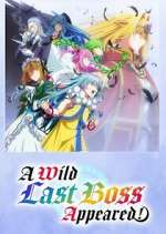 A Wild Last Boss Appeared!