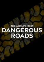 World&#39;s Most Dangerous Roads