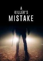 A Killer&#39;s Mistake