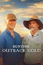 S1 E1 Hunting Outback Gold Season 1 Episode 1