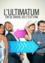Ultimatum: On se marie ou c&#39;est fini