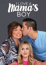 I Love a Mama&#39;s Boy