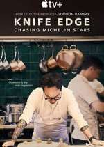 S1 E7 Knife Edge: Chasing Michelin Stars Season 1 Episode 7