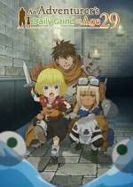 S1 E8 An Adventurer\'s Daily Grind at Age 29 Season 1 Episode 8