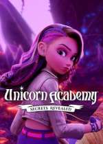S1 E1 Unicorn Academy: Secrets Revealed Season 1 Episode 1