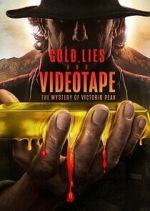 Gold, Lies &amp; Videotape